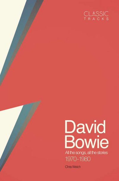 Classic Tracks. David Bowie 1970-1980 (Classic Albums) - David Bowie - Kirjat - CARLTON BOOKS - 9781787390690 - tiistai 1. lokakuuta 2019