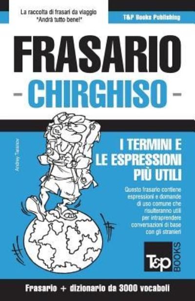 Cover for Andrey Taranov · Frasario Italiano-Chirghiso e vocabolario tematico da 3000 vocaboli (Paperback Bog) (2018)