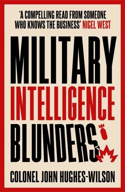 Cover for John Hughes-Wilson · Military Intelligence Blunders (Paperback Book) (2023)