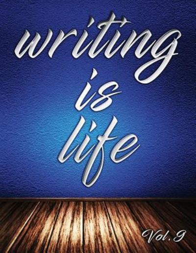 Cover for Angel B · Writing Is Life (Paperback Book) (2018)