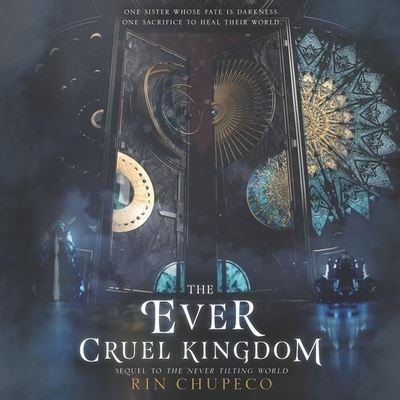 Cover for Rin Chupeco · The Ever Cruel Kingdom Lib/E (CD) (2020)