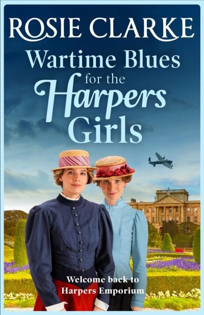 Cover for Rosie Clarke · Wartime Blues for the Harpers Girls: A heartwarming historical saga from bestseller Rosie Clarke - Welcome To Harpers Emporium (Pocketbok) [Large type / large print edition] (2021)