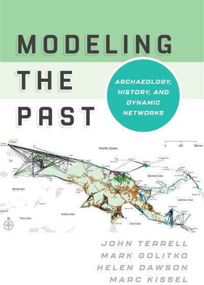 Cover for John Terrell · Modeling the Past: Archaeology, History, and Dynamic Networks (Hardcover Book) (2023)