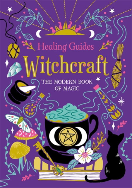 Witchcraft - The Modern Book of Magic - Igloo Books - Livros - Bonnier Books Ltd - 9781837710690 - 14 de setembro de 2023