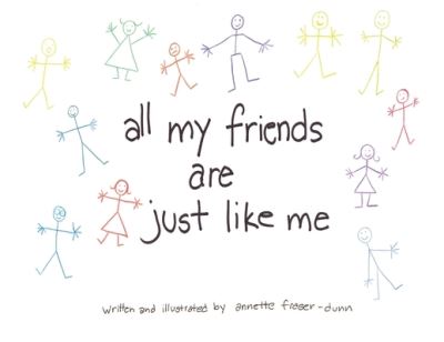 Cover for Annette Fraser-Dunn · All My Friends Are Just Like Me (Paperback Book) (2024)