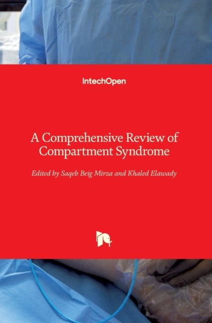 Cover for Saqeb Beig Mirza · A Comprehensive Review of Compartment Syndrome (Hardcover bog) (2021)