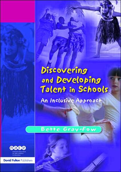 Cover for Bette Gray-Fow · Discovering and Developing Talent in Schools: An Inclusive Approach (Paperback Book) (2004)