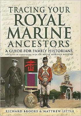 Cover for Richard Brooks · Tracing Your Royal Marine Ancestors (Hardcover Book) (2009)