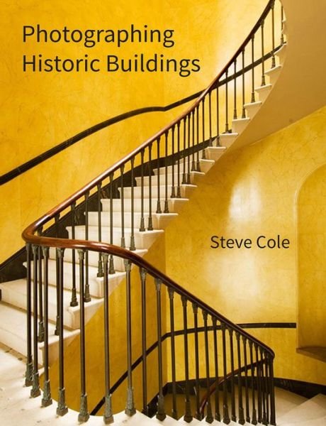Cover for Steve Cole · Photographing Historic Buildings (Paperback Book) (2017)