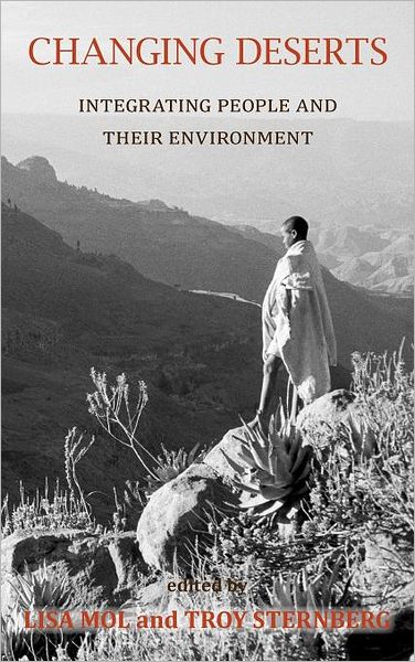 Cover for Lisa Mol · Changing Deserts: Integrating People and Their Environment (Hardcover Book) (2012)