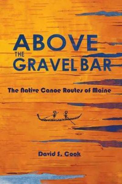 Cover for Cook David · Above the Gravel Bar (Paperback Bog) (2007)