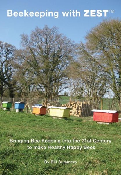 Cover for Bill Summers · Beekeeping with Zest (Paperback Bog) (2015)