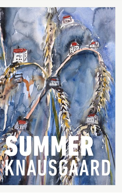 Cover for Karl Ove Knausgaard · Summer: From the Sunday Times Bestselling Author (Seasons Quartet 4) - Seasons Quartet (Hardcover bog) (2018)