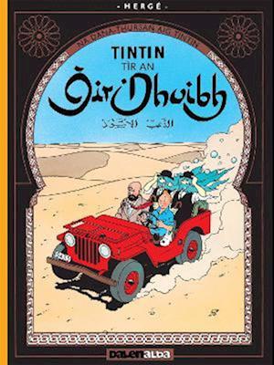 Tintin Tir an Oir Dhuibh - Tintin sa Gaidhlig / Tintin in Gaelic - Herge - Böcker - Dalen (Llyfrau) Cyf - 9781913573690 - 14 december 2023