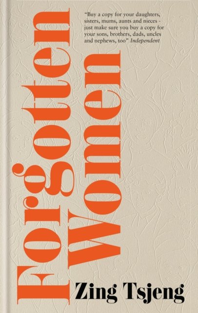 Cover for Zing Tsjeng · Forgotten Women (Hardcover Book) (2023)