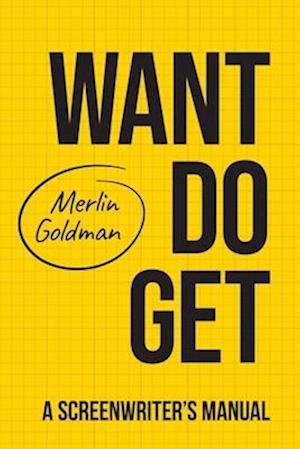 Cover for Merlin Goldman · Want Do Get (Paperback Book) (2024)