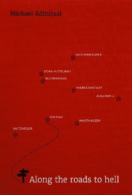 Cover for Michael Admiraal · Along the Roads to Hell (Hardcover Book) (2025)