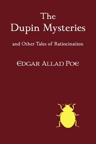 Cover for Edgar Allan Poe · The Dupin Mysteries and Other Tales of Ratiocination (Taschenbuch) (2009)
