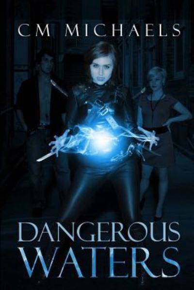 Cover for C M Michaels · Dangerous Waters (Paperback Book) (2017)