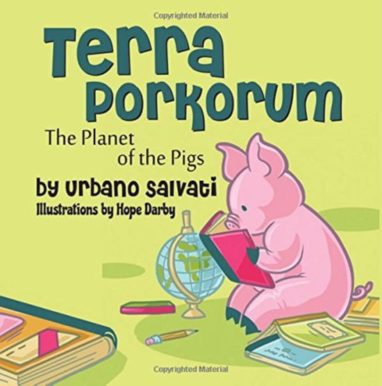 Cover for Urbano Salvati · Terra Porkorum: The Planet of the Pigs (Paperback Book) (2018)