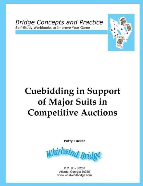 Cover for Patty Tucker · Cuebidding in Support of Major Suits in Competitive Auctions (Paperback Book) (2018)