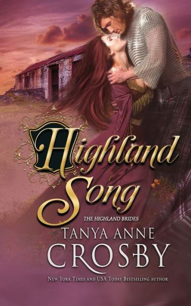 Cover for Tanya Anne Crosby · Highland Song - Highland Brides (Paperback Book) (2019)