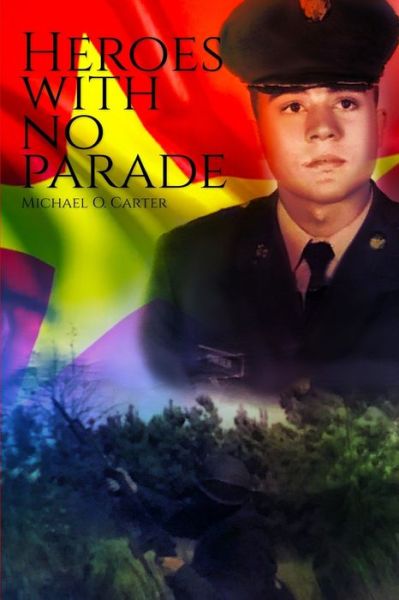 Cover for Michael O Carter · Heroes With No Parade (Paperback Book) (2019)