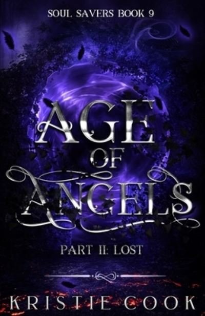 Cover for Kristie Cook · Age of Angels Part II: Lost - Soul Savers (Paperback Book) (2021)