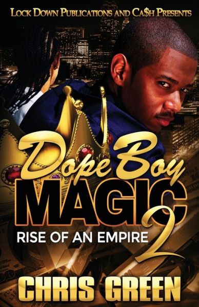 Dope Boy Magic 2 - Chris Green - Books - Lock Down Publications - 9781951081690 - February 15, 2020