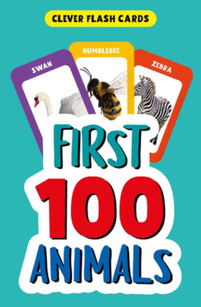 First 100 Animals - Clever Publishing - Książki - Clever Media Group - 9781954738690 - 10 października 2023