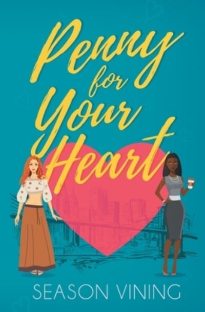 Penny for Your Heart - Season Vining - Livros - Tule Publishing Group - 9781958686690 - 16 de março de 2023