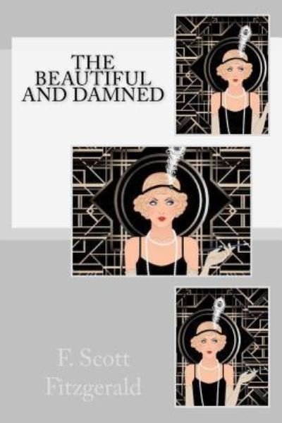 Cover for F Scott Fitzgerald · The Beautiful and Damned (Paperback Bog) (2017)