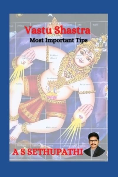 Cover for A S Sethu Pathi · Vastu Shastra: Most Important Tips (Paperback Book) (2018)