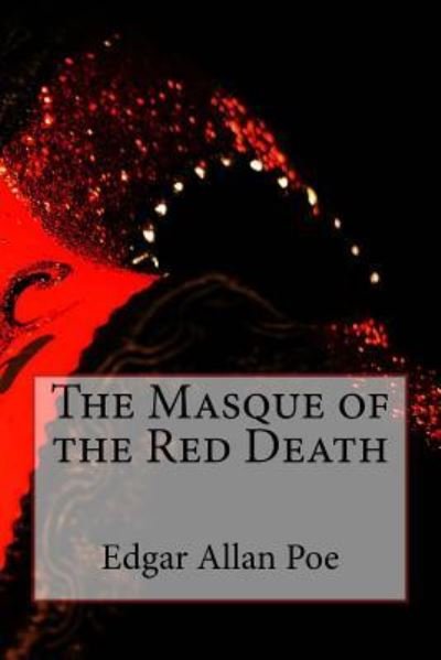 Cover for Edgar Allan Poe · The Masque of the Red Death (Taschenbuch) (2018)