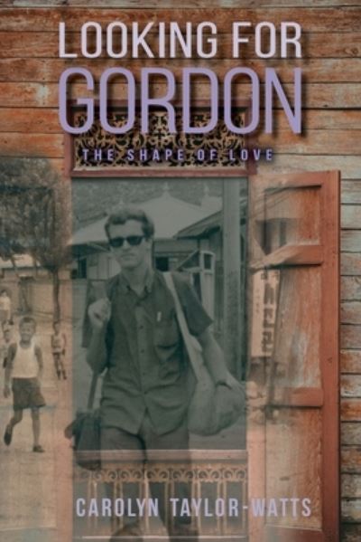 Cover for Carolyn Taylor-Watts · LOOKING for GORDON (Paperback Book) (2021)