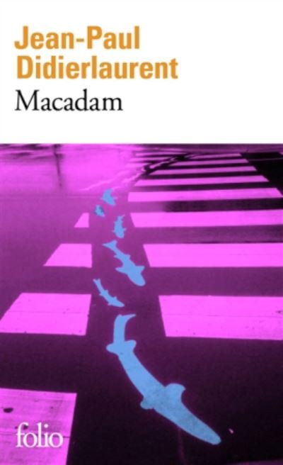 Cover for Jean-Paul Didierlaurent · Macadam (Taschenbuch) (2018)