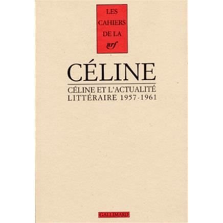 Cover for Louis-Ferdinand Celine · Cahiers Celine 2: Celine et l'actualite litteraire 1957-1961 (MERCH) (1993)