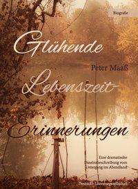 Cover for Maaß · Glühende Lebenszeiterinnerungen (Book)