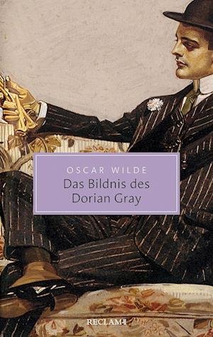 Das Bildnis des Dorian Gray - Oscar Wilde - Books - Reclam, Philipp - 9783150206690 - May 13, 2022