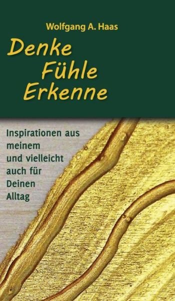 Cover for Haas · Denke - Fühle - Erkenne: Inspirati (Bok) (2020)