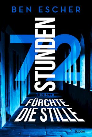 Escher:72 Stunden · Fürchte Die Stille (Book)