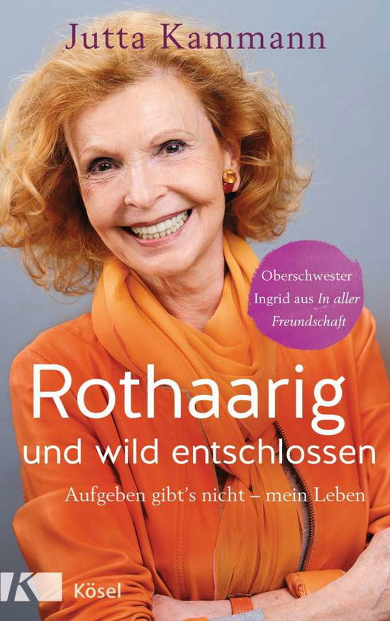 Rothaarig und wild entschlossen - Kammann - Książki -  - 9783466372690 - 