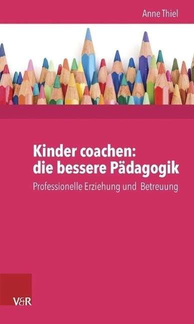 Cover for Ruppert · Kinder coachen: die bessere P (Book) [German edition] (2014)