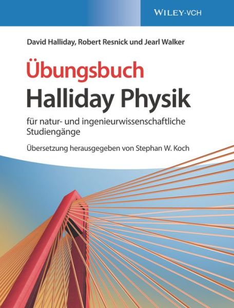 Cover for Halliday, David (University of Pittsburgh) · Halliday Physik fur natur- und ingenieurwissenschaftliche Studiengange: Ubungsbuch (Paperback Book) (2019)