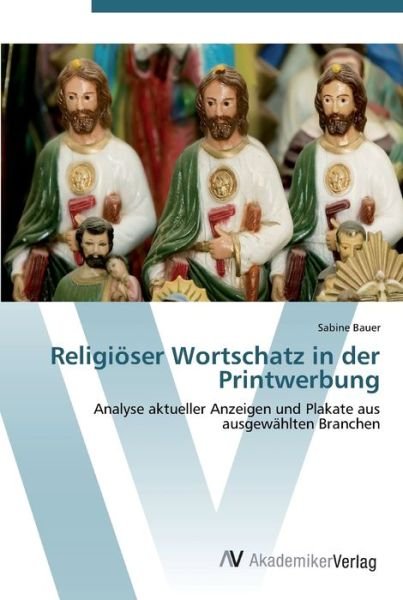 Cover for Bauer · Religiöser Wortschatz in der Prin (Buch) (2012)