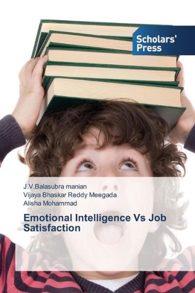 Cover for Manian J V Balasubra · Emotional Intelligence vs Job Satisfaction (Paperback Book) (2015)