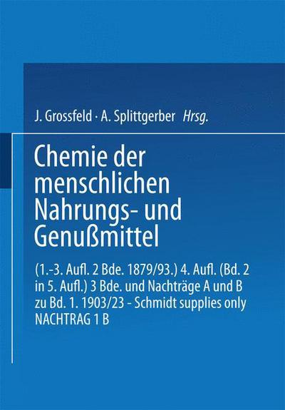 Cover for K  Nig  J. · Chemie der menschlichen Nahrungs- und Genussmittel: Erster Band. Chemische Zusammensetzung der menschlichen Nahrungs- und Genussmittel (Paperback Book) (1923)