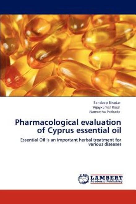 Cover for Namratha Pathade · Pharmacological Evaluation of Cyprus Essential Oil: Essential Oil is an Important Herbal Treatment for Various Diseases (Paperback Book) (2012)
