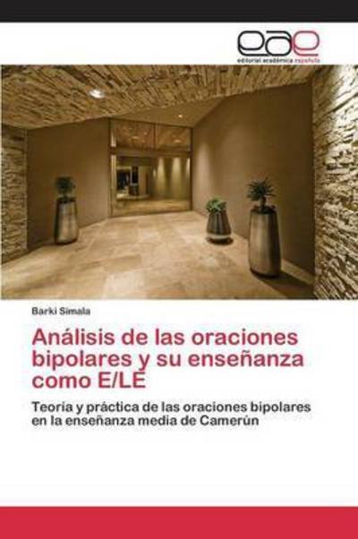 Cover for Simala Barki · Analisis De Las Oraciones Bipolares Y Su Ensenanza Como E/le (Paperback Bog) (2015)