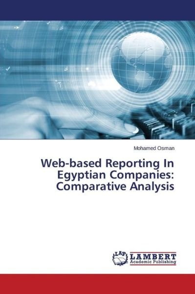 Cover for Osman Mohamed · Web-based Reporting in Egyptian Companies: Comparative Analysis (Paperback Bog) (2015)